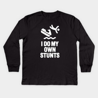 I do my own stunts jet ski watercraft PWC jetski Kids Long Sleeve T-Shirt